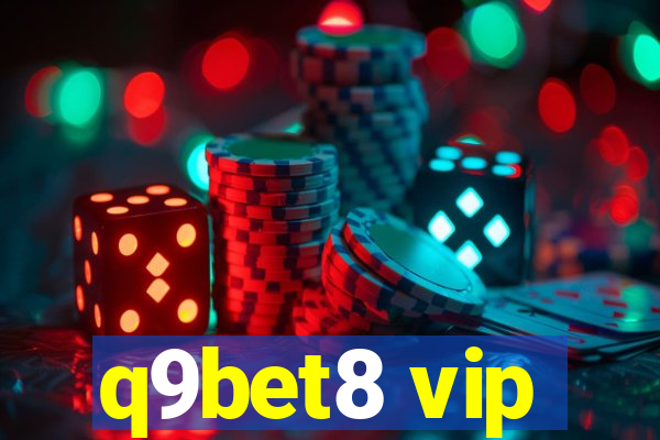q9bet8 vip